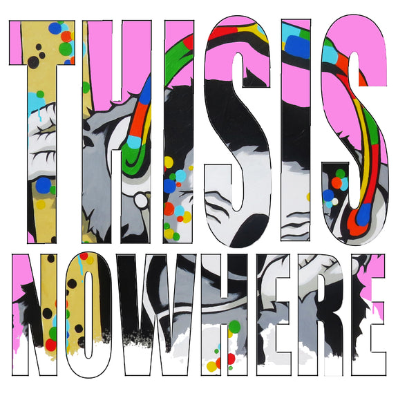 Abstract artwork featuring the text 'This is Nowhere' alongside a stylized koala, predominantly in shades of pink and black, with accents of various colors on the koala's outfit and the background.